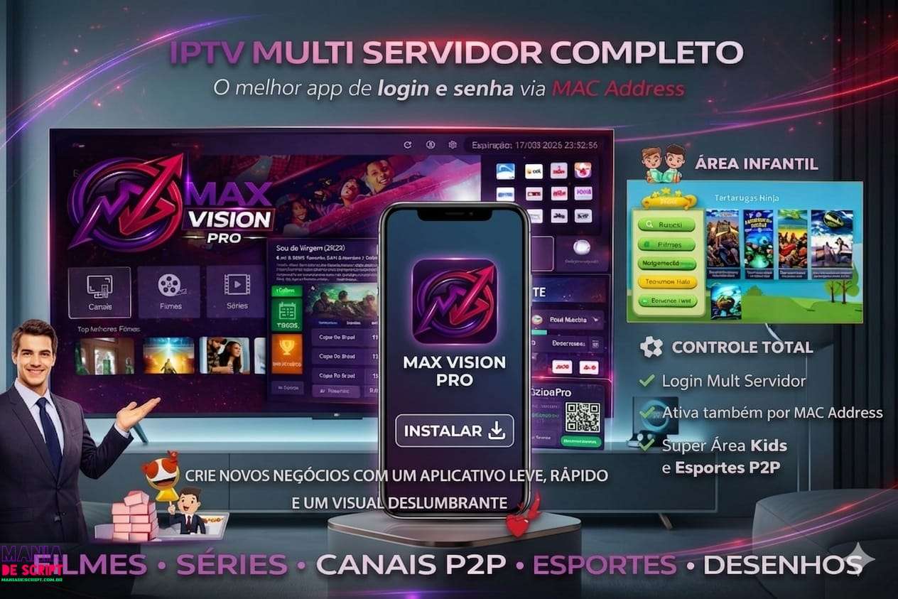 SCRIPT MAX VIZION PRO 2026 USUARIO E SENHA E MAC COM APK BASE